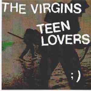 The Virgins  - Teen Lovers