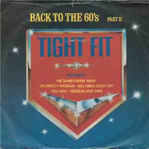Tight Fit - Back To The 60´s (Part II)