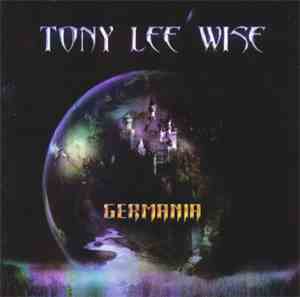 Tony Lee Wise - Germania