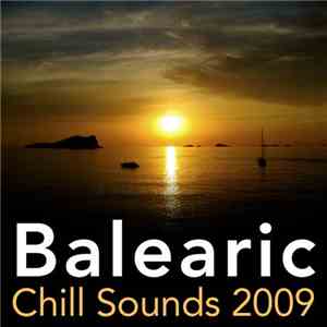 Various - Balearic Chill Sounds 2009