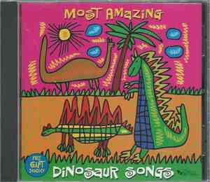 Various - Most Amazing Dinosaur Songs