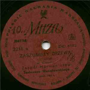 Zespół Harmonistów Tadeusza Wesołowskiego - Zaszumiały Drzewa / Nad Naroczą