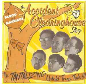 Accident Clearinghouse - By Blood And Marriage: The Accident Clearinghouse Story