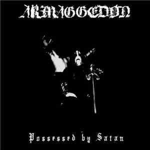 Armaggedon  - Possessed By Satan
