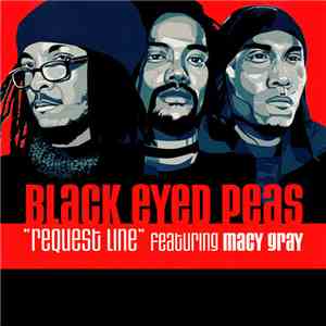 Black Eyed Peas Featuring Macy Gray - Request Line