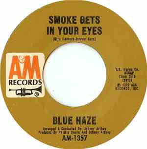 Blue Haze  - Smoke Gets In Your Eyes