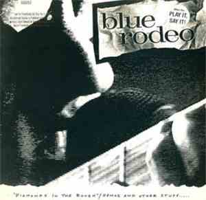 Blue Rodeo - Diamonds In The Rough/Demos And Other Stuff