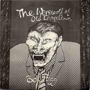 Bob Pegg - The Werewolf Of Old Chapeltown