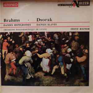 Brahms, Dvorak, Orchestre Philharmonique De Vienne, Fritz Reiner - Danses Hongroises / Danses Slaves