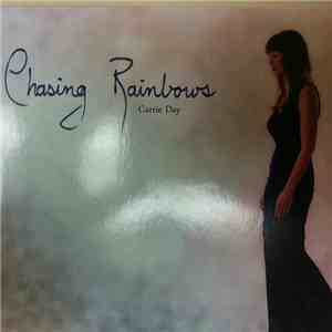 Carrie Day - Chasing Rainbows
