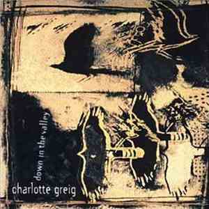 Charlotte Greig - Down In The Valley