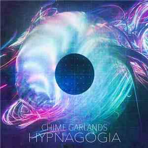 Chime Garlands - Hypnagogia EP