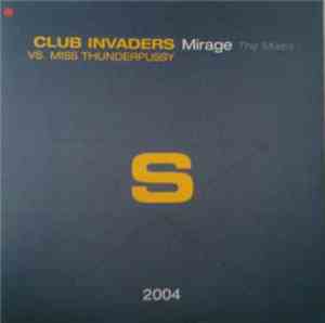 Club Invaders vs. Miss Thunderpussy - Mirage (The Mixes)