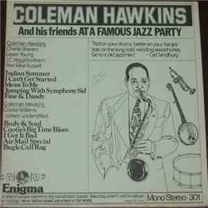 Coleman Hawkins - Coleman Hawkins And His Friends At A Famous Jazz Party