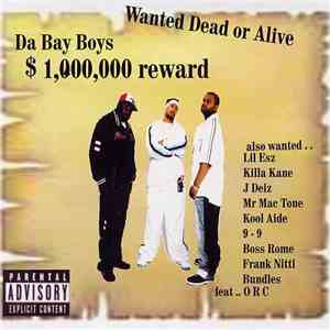 Da Bay Boys - Wanted Dead Or Alive