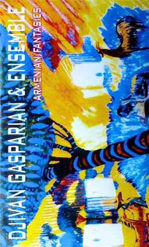 Djivan Gasparian & Ensemble - Armenian Fantasies