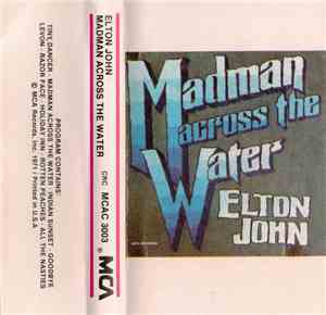 Elton John - Madman Across The Water