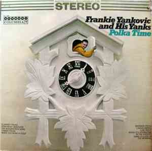Frankie Yankovic And His Yanks - Polka Time