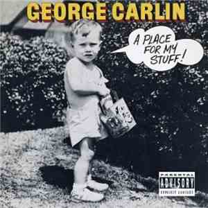 George Carlin - A Place For My Stuff