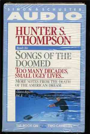 Hunter S. Thompson - Songs of the Doomed
