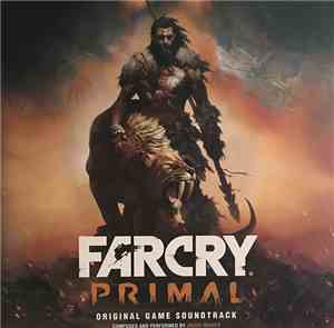 Jason Graves - Far Cry Primal Original Game Soundtrack