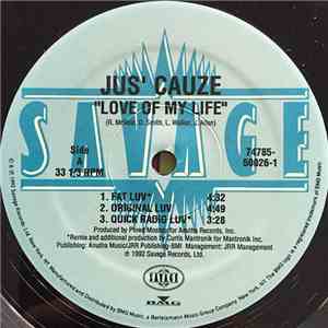 Jus' Cauze - Love Of My Life