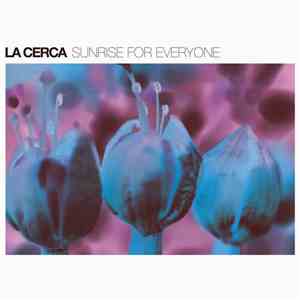 La Cerca - Sunrise For Everyone