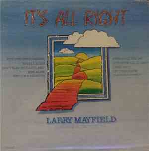 Larry Mayfield - It's All Right
