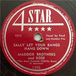 Maddox Brothers and Rose - Sally Let Your Bangs Hang Down / You've Been Talking In Your Sleep