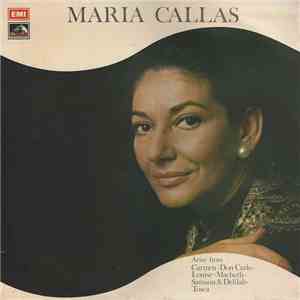 Maria Callas - Arias from Carmen - Don Carlo - Louise - Macbeth - Samson & Delilah - Tosca