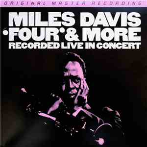 Miles Davis - 'Four' & More - Recorded Live In Concert