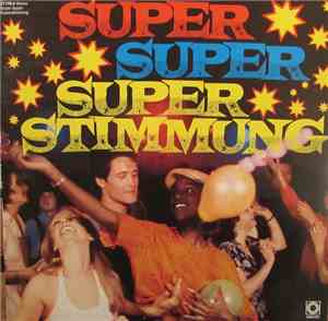 Orchester Joe Raphael Und Die Party-Singers - Super Super Superstimmung