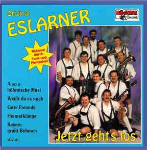 Original Eslarner - Jetzt Geht's Los