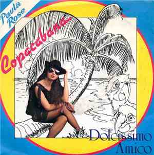 Paula Rose - Copacabana / Dolcissimo Amico