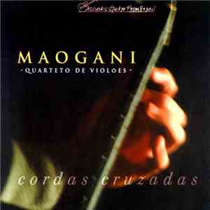 Quarteto Maogani - Cordas Cruzadas