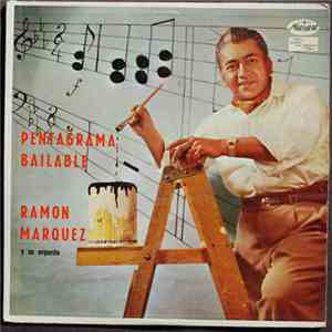 Ramón Márquez Y Su Orquesta - Pentagrama Bailable