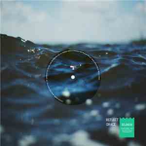 Reflect Grace - Reunion