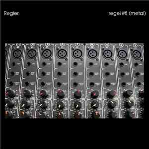 Regler  - regel #8 (metal)