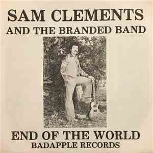 Sam Clements, The Branded Band - End Of The World / Honky Tonk Song