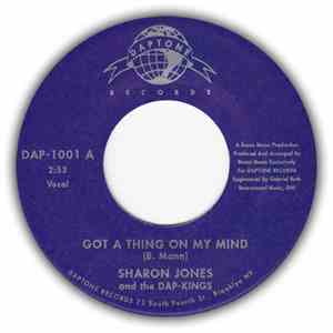 Sharon Jones And The Dap-Kings / The Dap-Kings - Got A Thing On My Mind