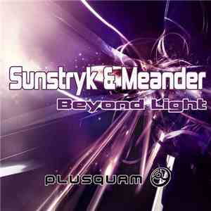 Sunstryk & Meander  - Beyond Light