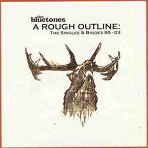 The Bluetones - A Rough Outline: The Singles & B-Sides 95-03