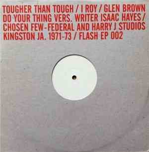 The Chosen Few & I-Roy - Do Your Thing / Tougher Than Tough