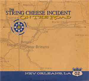 The String Cheese Incident - On The Road: 04-27-02 New Orleans, LA