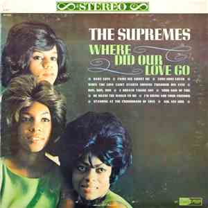 The Supremes - Where Did Our Love Go