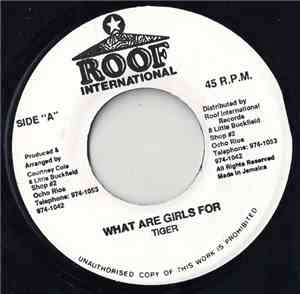 Tiger - What Are Girls For