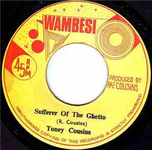 Toney Cousins - Sufferer Of The Ghetto