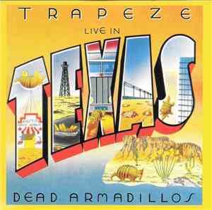 Trapeze - Live In Texas - Dead Armadillos