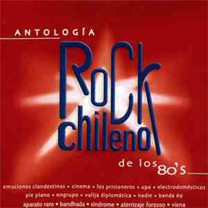 Various - Antología Del Rock Chileno De Los 80's
