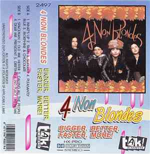 4 Non Blondes - Bigger, Better, Faster, More!